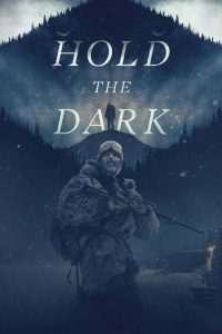 دانلود فیلم Hold the Dark 2018