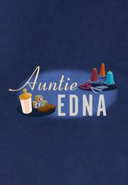دانلود انیمیشن Auntie Edna 2018