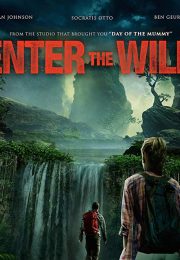 دانلود فیلم Enter The Wild 2018