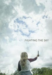 دانلود فیلم Fighting the Sky 2018