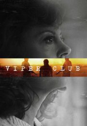 دانلود فیلم Viper Club 2018